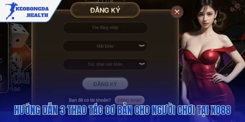 Hướng dẫn các thao tác cơ bản để bắt đầu tham gia cược