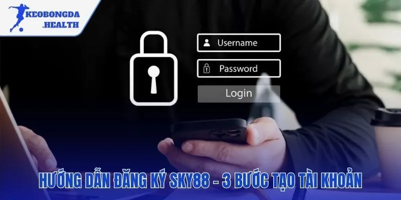 Hướng dẫn tạo tài khoản SKY88 qua 3 bước rất đơn giản