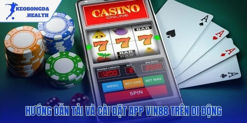 Quy trình cài đặt ứng dụng cho điện thoại Android và iOS