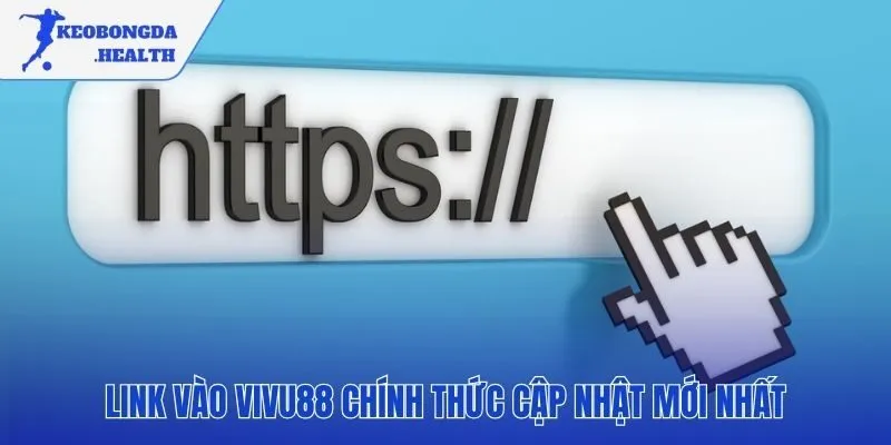 Truy cập VIVU88 không gián đoạn với link mới nhất